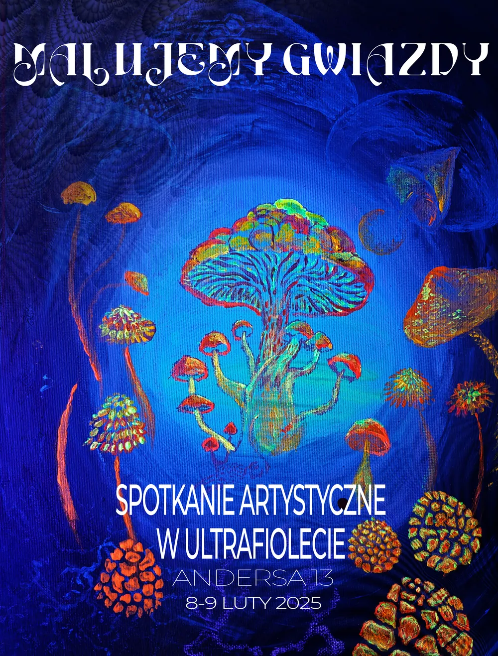 Plakat „Malujemy gwiazdy”, spotkanie artystyczne w ultrafiolecie